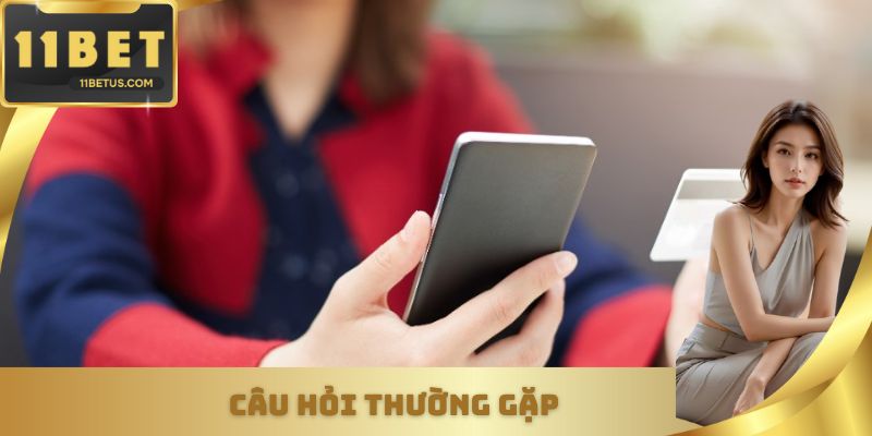Câu hỏi thường gặp