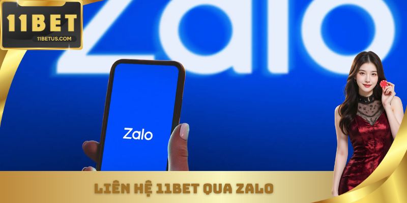 Liên hệ 11bet qua Zalo
